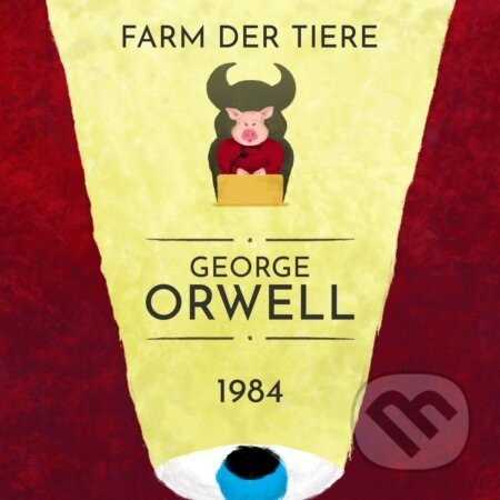 George Orwell: 1984, Farm der Tiere - George Orwell