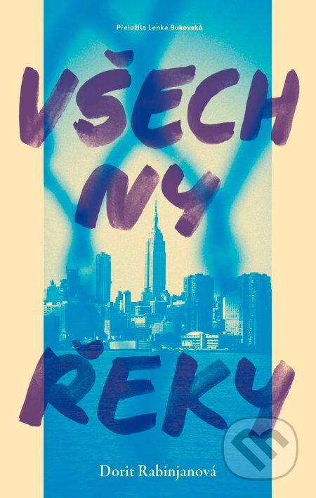 Všechny řeky - Dorit Rabinyan