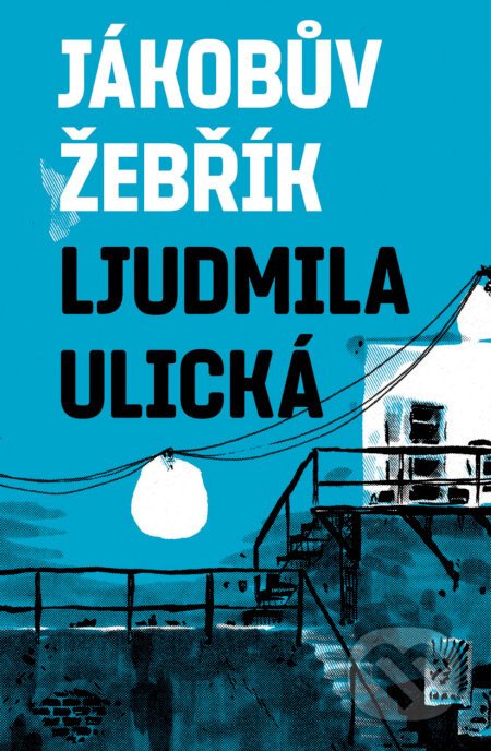 Jákobův žebřík - Ljudmila Ulická