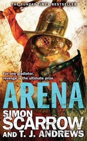 Arena - Simon Scarrow, T. J. Andrews