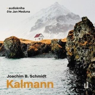 Kalmann - Joachim B. Schmidt - audiokniha