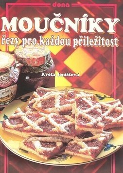 Moučníky Řezy pro každou příležitost - Květa Jeništová