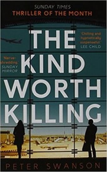 Kind Worth Killing - Peter Swanson