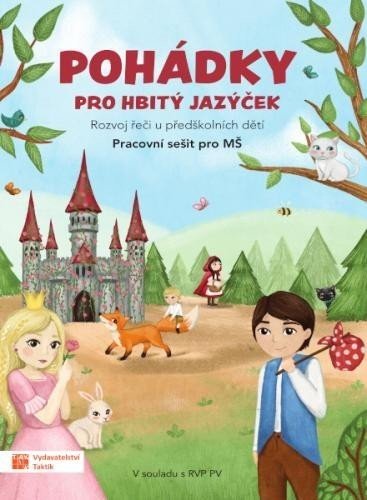 Pohádky pro hbitý jazýček – Rozvoj řeči u předškolních dětí