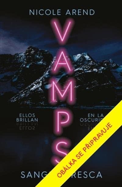 VAMPS: Čerstvá krev - Nicole Arend