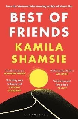 Best of Friends: from the winner of the Women's Prize for Fiction - Kamila Shamsieová