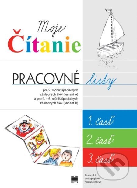 Pracovné listy k učebnici Moje čítanie - Silvia Škultétyová, Jana Rohovská