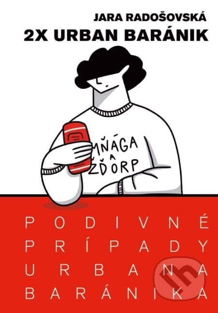 Podivné prípady Urbana Baránika - Jara Radošovská