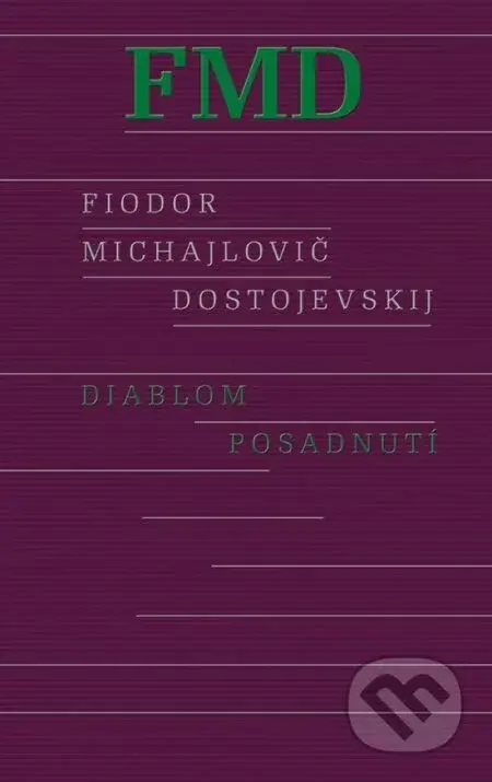 Diablom posadnutí - Fiodor Michajlovič Dostojevskij