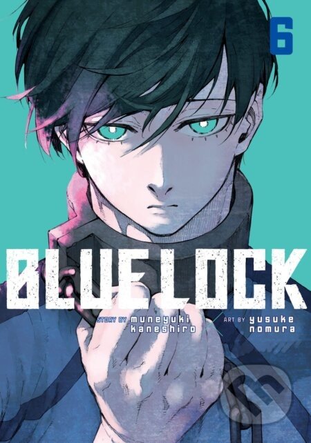 Blue Lock 6 - Muneyuki Kaneshiro, Yusuke Nomura (Ilustrátor)