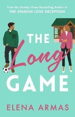 The Long Game: From the bestselling author of The Spanish Love Deception - Elena Armas