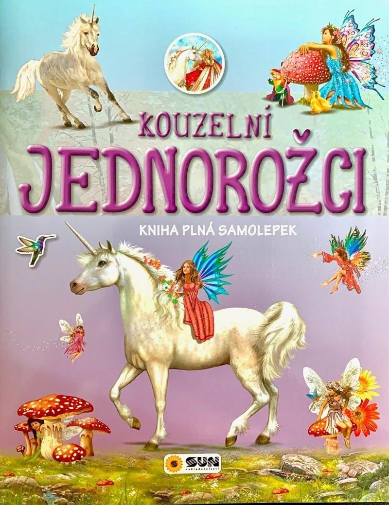 Kniha plná samolepek - Kouzelní jednorožci