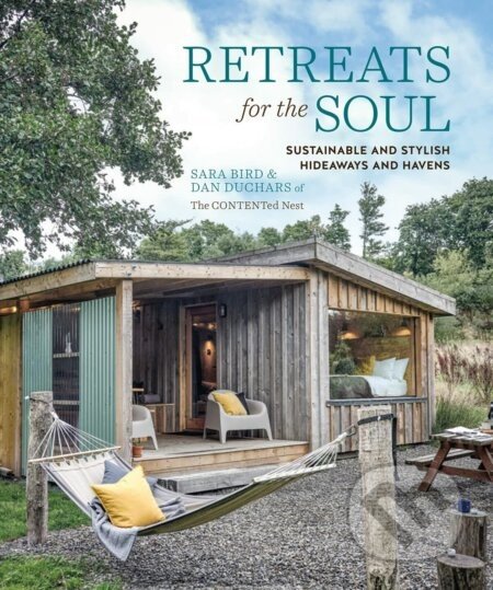 Retreats for the Soul - Sara Bird, Dan Duchars