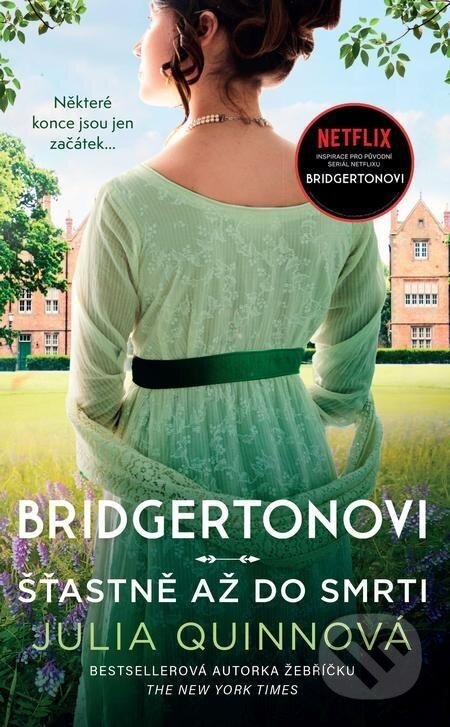 Bridgertonovi 9: Šťastně až do smrti - Julia Quinn