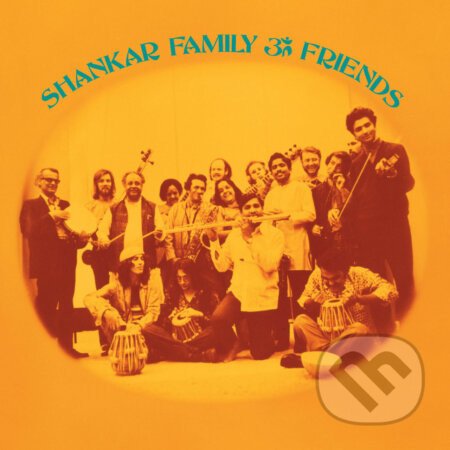 Ravi Shankar: Shankar Family & Friends LP - Ravi Shankar