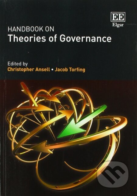 Handbook on Theories of Governance - Christopher Ansell, Jacob Torfing