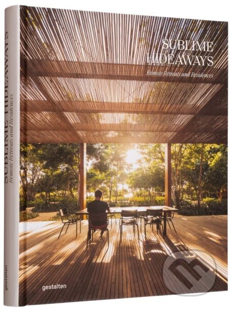 Sublime Hideaways - Gestalten Verlag