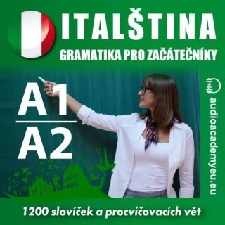 Italština - gramatika pro začátečníky A1, A2 - audioacaemyeu - audiokniha