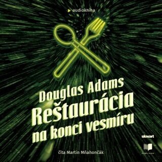 Reštaurácia na konci vesmíru - Douglas Adams - audiokniha