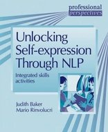 DELTA Professional Perspectives: Unlocking self-expression through NLP - Baker Judith, Rinvolucri Mario