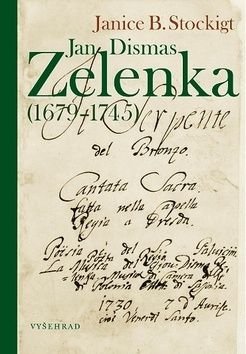 Jan Dismas Zelenka (1679-1745) - Stockigt Janice B.