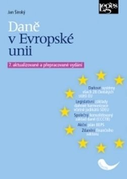 Daně v Evropské unii, 7. aktualizované a přepracované vydání - Široký a kolektiv Jan