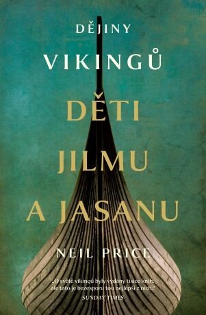 Děti jilmu a jasanu - Neil Price