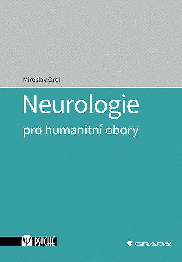 E-kniha: Neurologie pro humanitní obory od Orel Miroslav