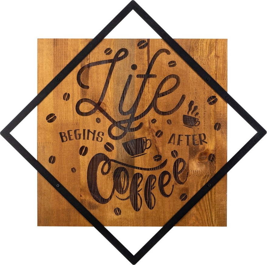Dřevěno-kovová nástěnná dekorace 54x54 cm Life Begins After Coffee – Wallity