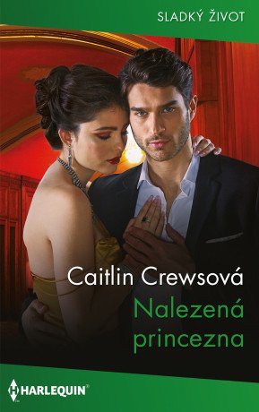 Nalezená princezna - Caitlin Crewsová - e-kniha