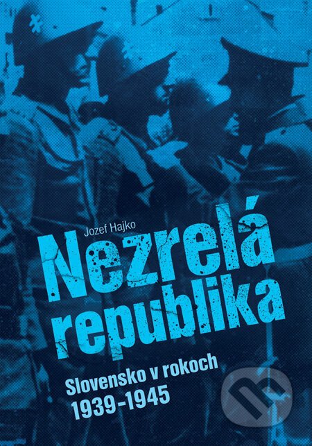 Nezrelá republika - Jozef Hajko