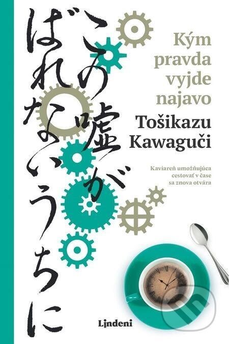 Kým pravda vyjde najavo - Toshikazu Kawaguchi