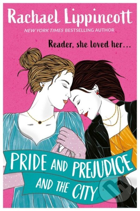 Pride and Prejudice and the City - Rachael Lippincott