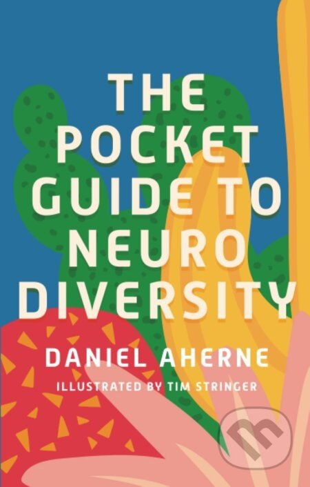 The Pocket Guide to Neurodiversity - Daniel Aherne