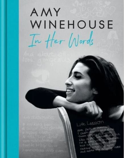 In Her Words - Amy Winehouse