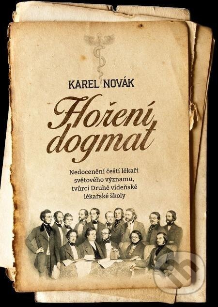 Hoření dogmat - Karel Novák