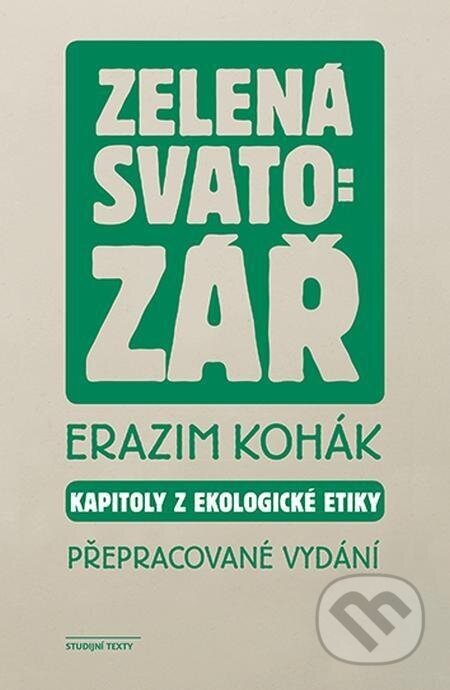 Zelená svatozář - Erazim Kohák