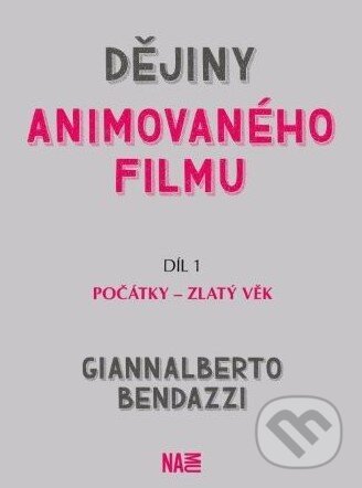 Dějiny animovaného filmu - Giannalberto Bendazzi