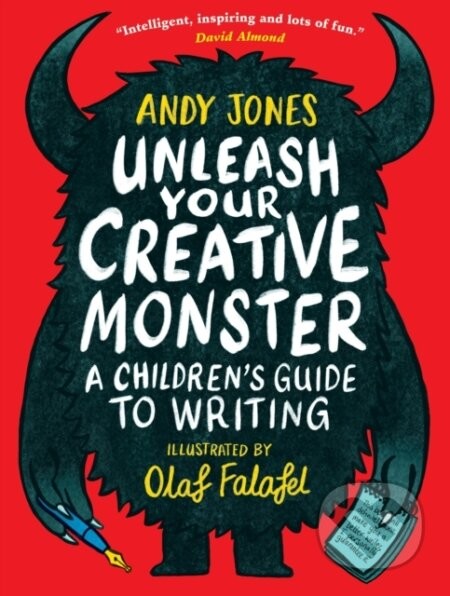 Unleash Your Creative Monster - Andy Jones, Olaf Falafel (ilustrátor)
