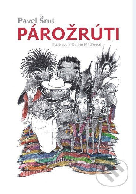 Párožrúti - Pavel Šrut, Galina Miklínová