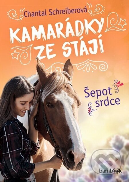 Kamarádky ze stájí – Šepot srdce - Chantal Schreiber