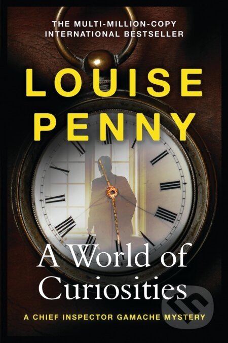 A World of Curiosities - Louise Penny