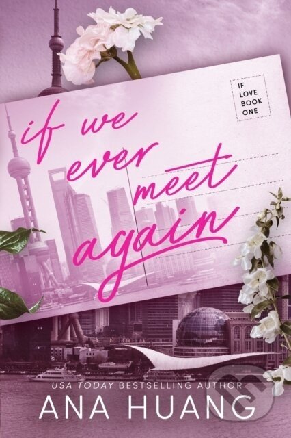 If We Ever Meet Again - Ana Huang