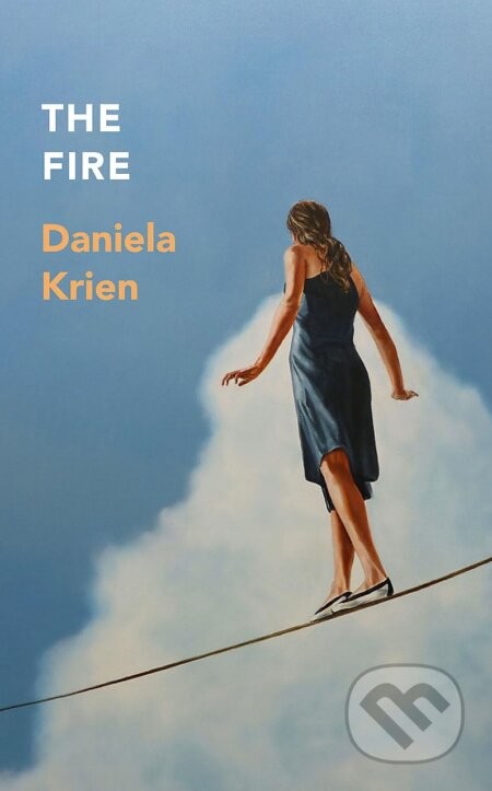 The Fire - Daniela Krien