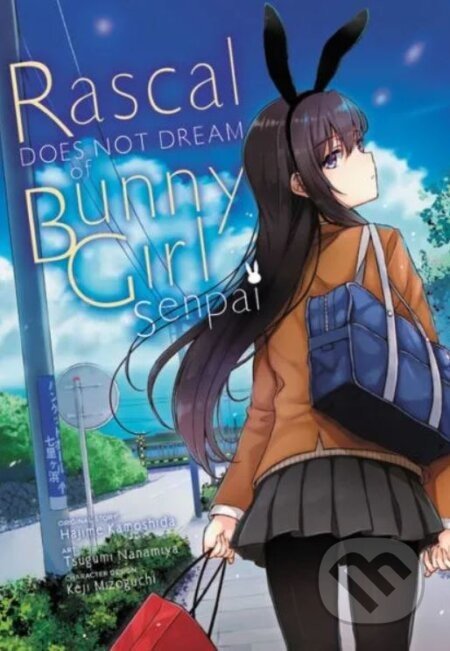 Rascal Does Not Dream of Bunny Girl Senpai (manga) - Hajime Kamoshida, Tsugumi Nanamiya (ilustrátor), Keji Mizoguchi (ilustrátor)