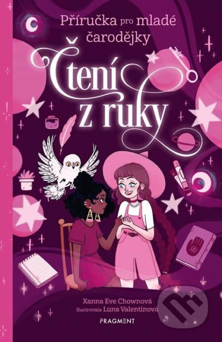 Příručka pro mladé čarodějky - Čtení z ruky - Xanna Eve Chown, Luna Valentine (Ilustrátor)