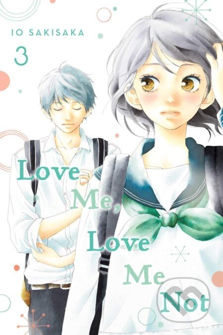 Love Me, Love Me Not Volume 3 - lo Sakisaka