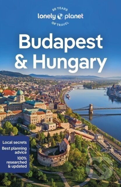 Budapest & Hungary - Kata Fari, Shaun Busuttil, Steve Fallon, Anthony Haywood, Andrea Schulte-Peevers, Barbara Woolsey