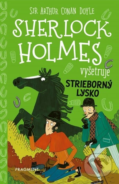 Sherlock Holmes vyšetruje: Strieborný lysko - Arthur Conan Doyle, Stephanie Baudet
