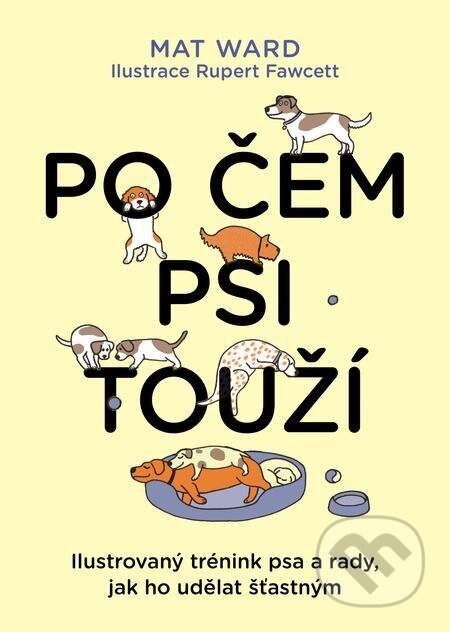 Po čem psi touží - Mat Ward